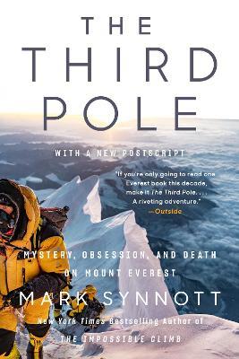 The Third Pole: Mystery, Obsession, and Death on Mount Everest - Mark Synnott - cover