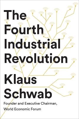 The Fourth Industrial Revolution - Klaus Schwab - cover