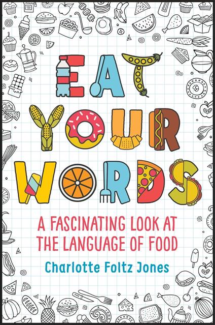Eat Your Words - Charlotte Foltz Jones,O'Brien John - ebook