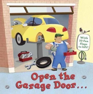 Open the Garage Door - House Random,Christopher Santoro - cover