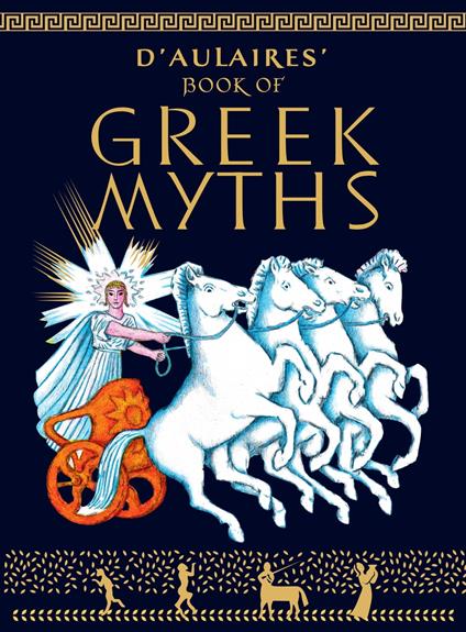 D'Aulaires Book of Greek Myths - Ingri d'Aulaire,Edgar Parin D'Aulaire - ebook
