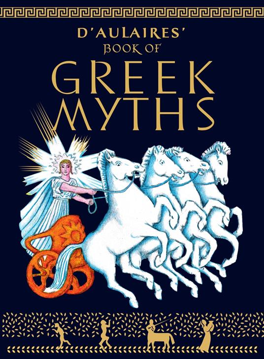 D'Aulaires Book of Greek Myths - Ingri d'Aulaire,Edgar Parin D'Aulaire - ebook