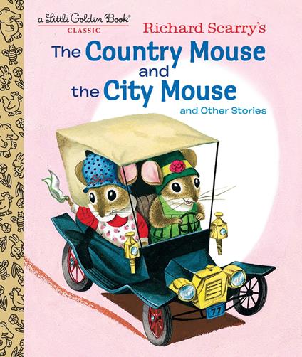 Richard Scarry's the Country Mouse and the City Mouse - Patricia Scarry,Richard Scarry - ebook