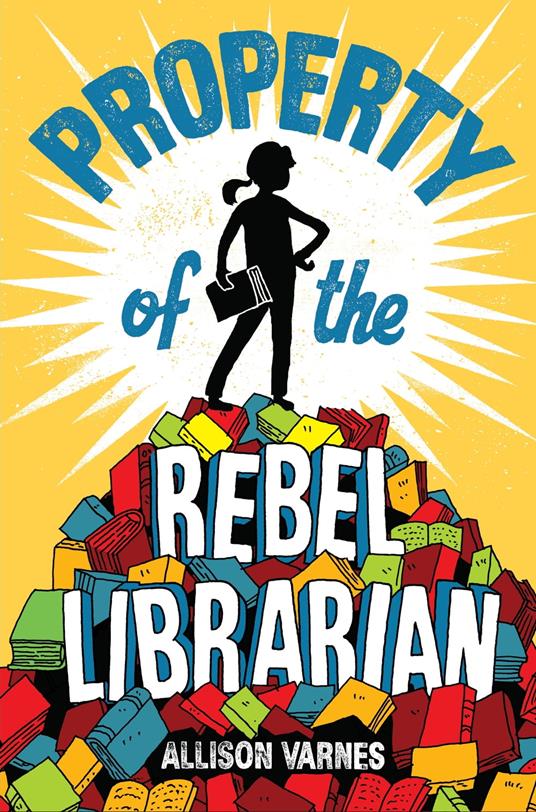 Property of the Rebel Librarian - Allison Varnes - ebook