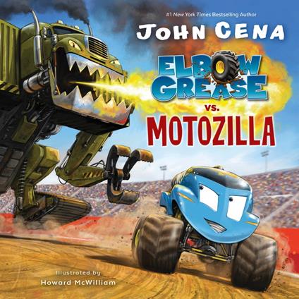 Elbow Grease vs. Motozilla - John Cena,Howard McWilliam - ebook