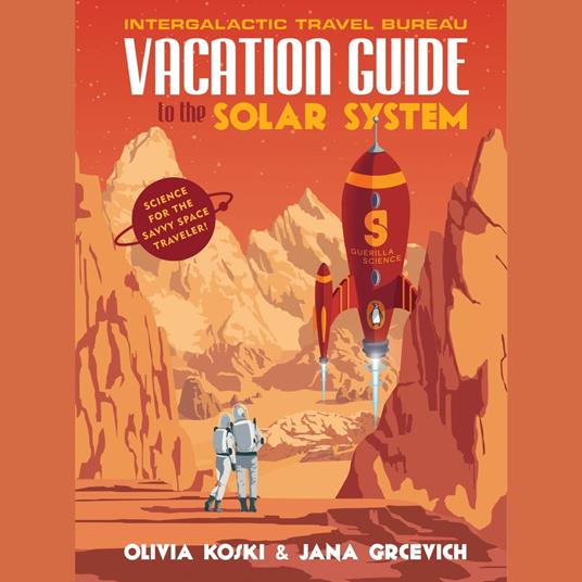 Vacation Guide to the Solar System