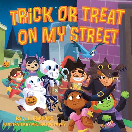 Trick or Treat on My Street - J. L. Coppage,Melanie Matthews - ebook