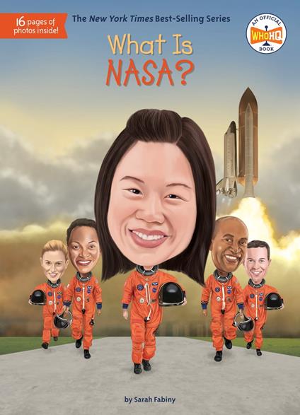What Is NASA? - Fabiny Sarah,Who HQ,Ted Hammond - ebook