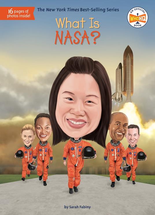 What Is NASA? - Fabiny Sarah,Who HQ,Ted Hammond - ebook