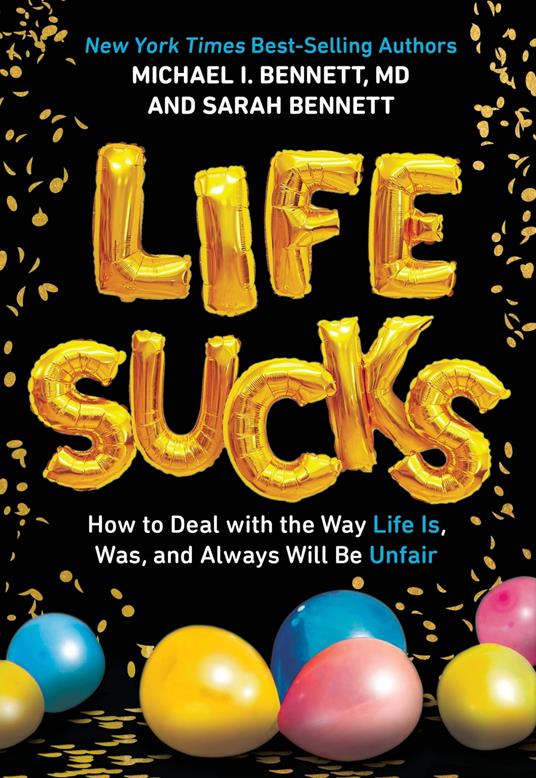 Life Sucks - Sarah Bennett,Michael I.  Bennett,Bridget Gibson - ebook