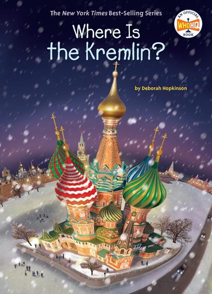 Where Is the Kremlin? - Deborah Hopkinson,Who HQ,Dede Putra - ebook
