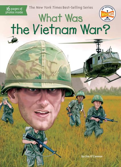 What Was the Vietnam War? - Who HQ,Jim O'Connor,Tim Foley - ebook