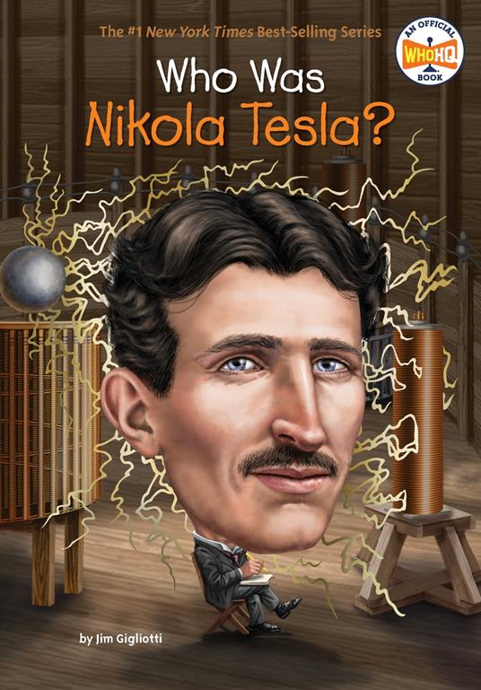 Who Was Nikola Tesla? - Jim Gigliotti,Who HQ,John Hinderliter - ebook