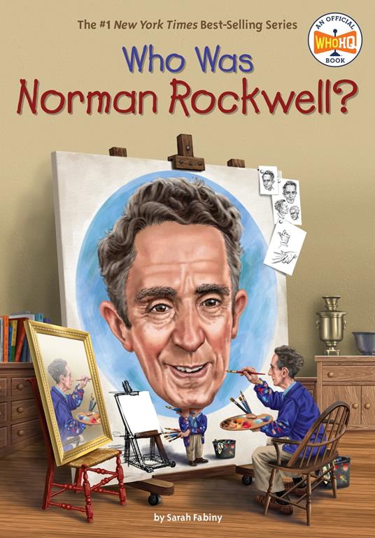 Who Was Norman Rockwell? - Fabiny Sarah,Who HQ,Gregory Copeland - ebook