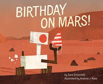 Birthday on Mars! - Sara Schonfeld,Andrew J. Ross - ebook