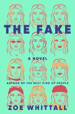 The Fake: A Novel - Zoe Whittall - cover