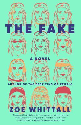 The Fake: A Novel - Zoe Whittall - cover