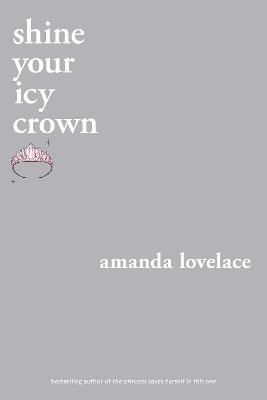 shine your icy crown - Amanda Lovelace,ladybookmad - cover