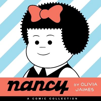 Nancy: A Comic Collection - Olivia Jaimes - cover