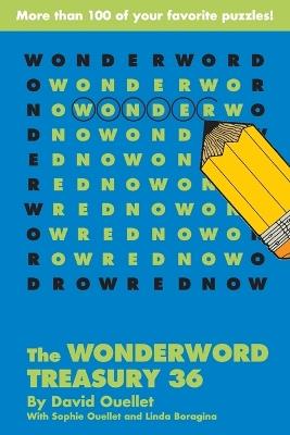 The Wonderword Treasury 36 - David Ouellet,Sophie Ouellet,Linda Boragina - cover