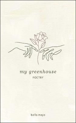 My Greenhouse - Bella Mayo - cover