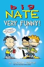 Big Nate: Very Funny!: Two Books in One
