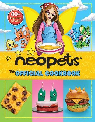 Neopets: The Official Cookbook: 40+ Recipes from the Game! - Amazing15,Rebecca Woods,Neopets - cover