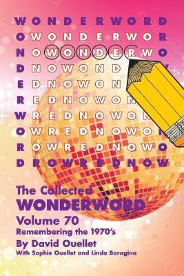 Collected Wonderword Volume 70 - David Ouellet - cover