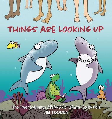 Things Are Looking Up: The Twenty-Eighth Sherman's Lagoon Collection - Jim Toomey - cover