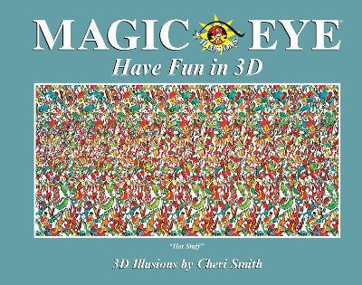 Magic Eye: Have Fun in 3D - Cheri Smith - cover