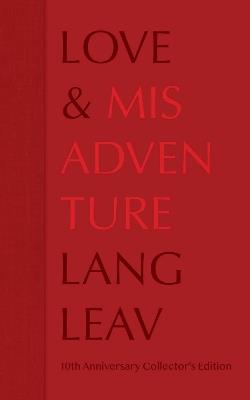 Love & Misadventure 10th Anniversary Collector's Edition - Lang Leav - cover