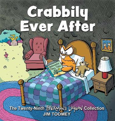 Crabbily Ever After: The Twenty-Ninth Sherman's Lagoon Collection - Jim Toomey - cover