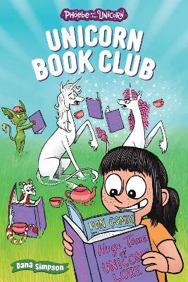 Unicorn Book Club: Another Phoebe and Her Unicorn Adventure - Dana Simpson - cover