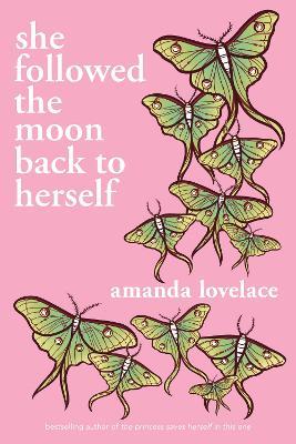 she followed the moon back to herself - Amanda Lovelace - cover