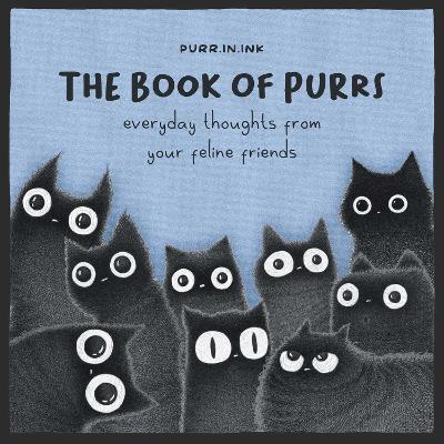 The Book of Purrs: Everyday Thoughts from Your Feline Friends - Luis Coelho - cover