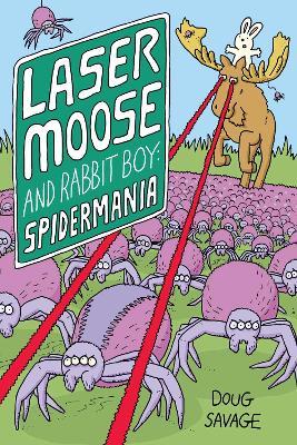 Laser Moose and Rabbit Boy: Spidermania - Doug Savage - cover