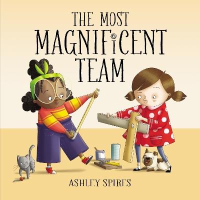 The Most Magnificent Team - Ashley Spires - cover