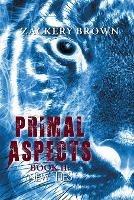 Primal Aspects Book 2: New Ties - Zackery Brown - cover
