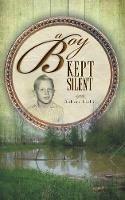 A Boy Kept Silent - Robert Lichti - cover