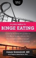 Integrative Medicine for Binge Eating: A Comprehensive Guide to the New Hope Model for the Elimination of Binge Eating and Food Cravings - James Greenblatt,Virginia Ross-Taylor - cover