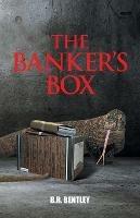 The Banker's Box - B R Bentley - cover
