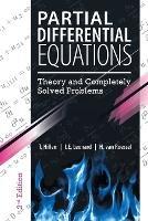 Partial Differential Equations: Theory and Completely Solved Problems - T Hillen,I E Leonard,H Van Roessel - cover