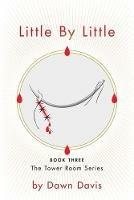 Little By Little - Dawn Davis - cover