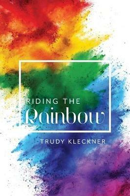 Riding the Rainbow - Trudy Kleckner - cover
