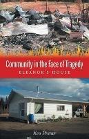 Community in the Face of Tragedy: Eleanor's House - Ken Penner - cover