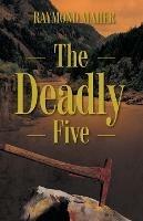 The Deadly Five - Raymond Maher - cover