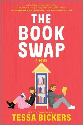 The Book Swap: The Romance Novel about Book Lovers and for Book Lovers - Uplifting, Moving, and Full of Love - Tessa Bickers - cover