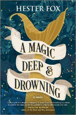 A Magic Deep and Drowning: A Novel - Hester Fox - cover