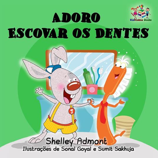 Adoro Escovar os Dentes - Shelley Admont,KidKiddos Books - ebook