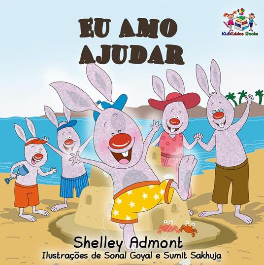 Eu Amo Ajudar - Shelley Admont,S.A. Publishing - ebook